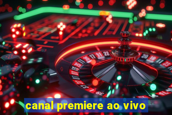 canal premiere ao vivo